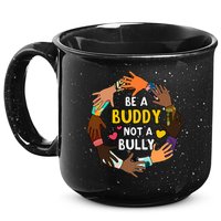Be A Buddy Not A Bully Anti Bullying 15oz Campfire Ceramic Mug