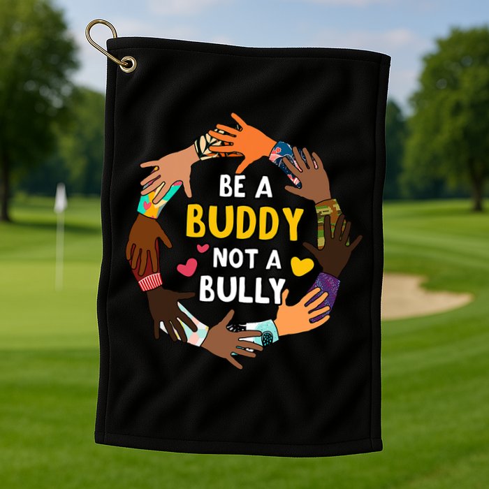 Be A Buddy Not A Bully Anti Bullying Golf Towel