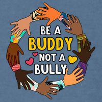 Be A Buddy Not A Bully Anti Bullying Garment-Dyed Sweatshirt