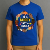 Be A Buddy Not A Bully Anti Bullying T-Shirt