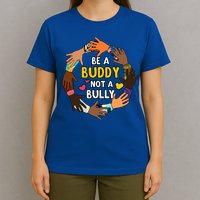 Be A Buddy Not A Bully Anti Bullying T-Shirt
