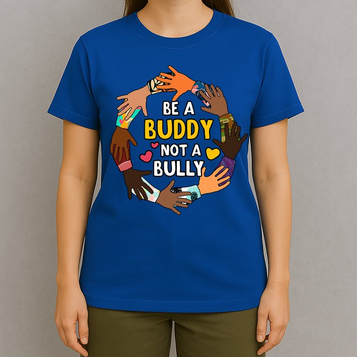 Be A Buddy Not A Bully Anti Bullying T-Shirt