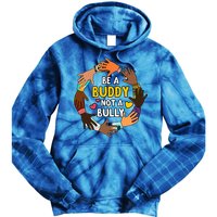 Be A Buddy Not A Bully Anti Bullying Tie Dye Hoodie