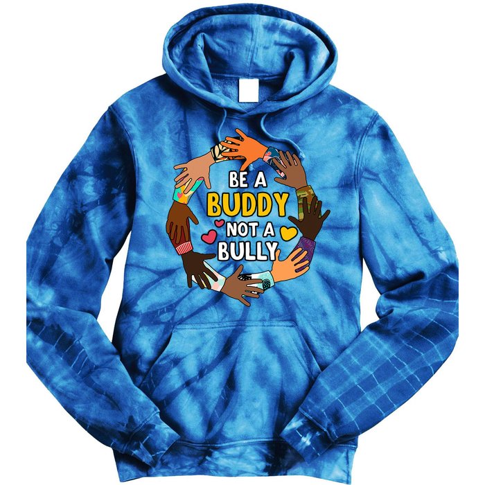 Be A Buddy Not A Bully Anti Bullying Tie Dye Hoodie
