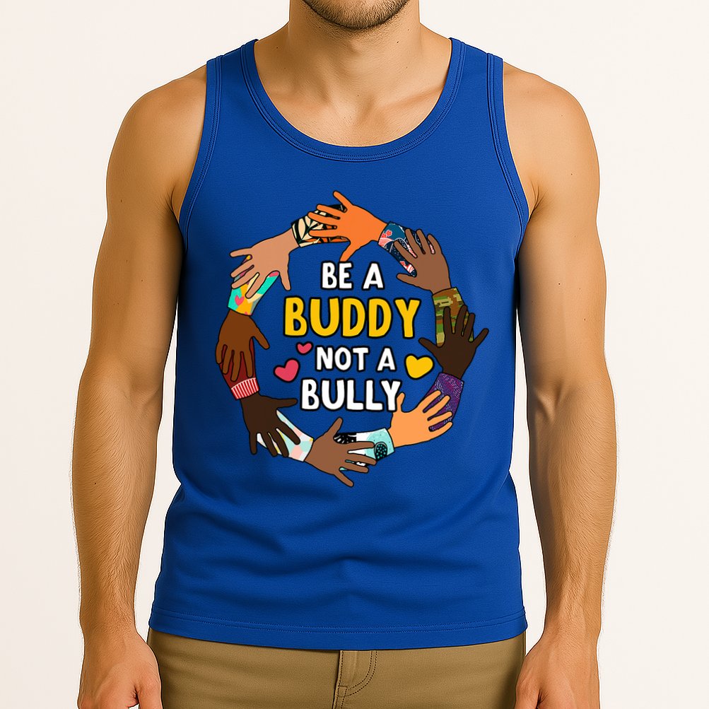 Be A Buddy Not A Bully Anti Bullying Tank Top
