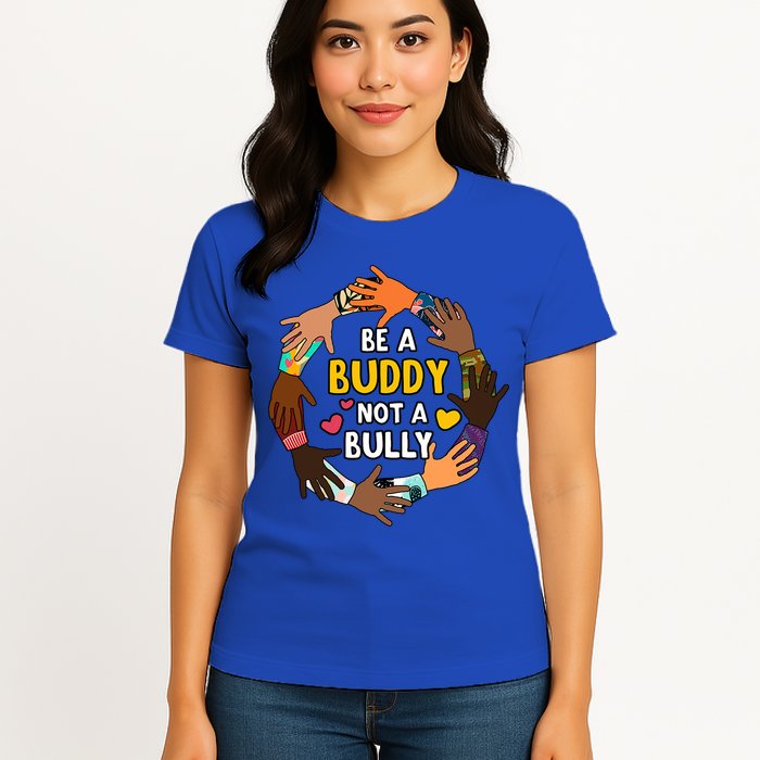 Be A Buddy Not A Bully Anti Bullying Womens T-Shirt