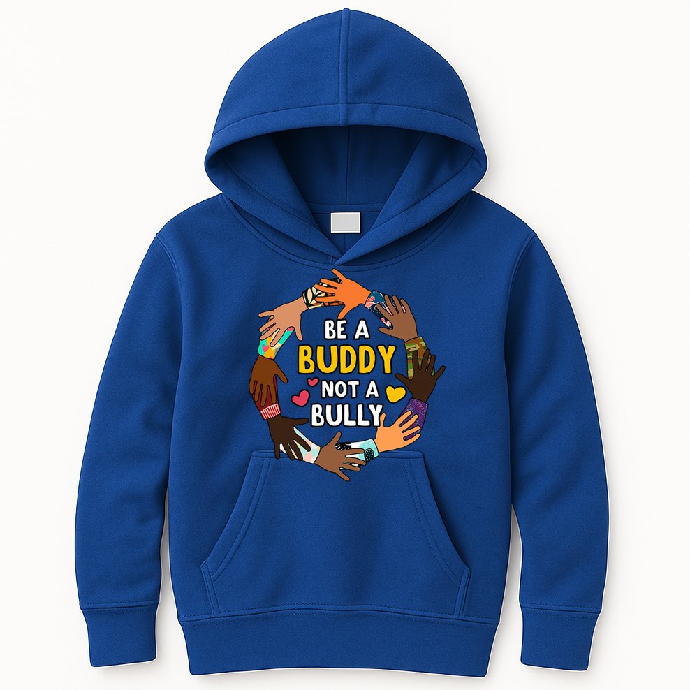 Be A Buddy Not A Bully Anti Bullying Kids Hoodie