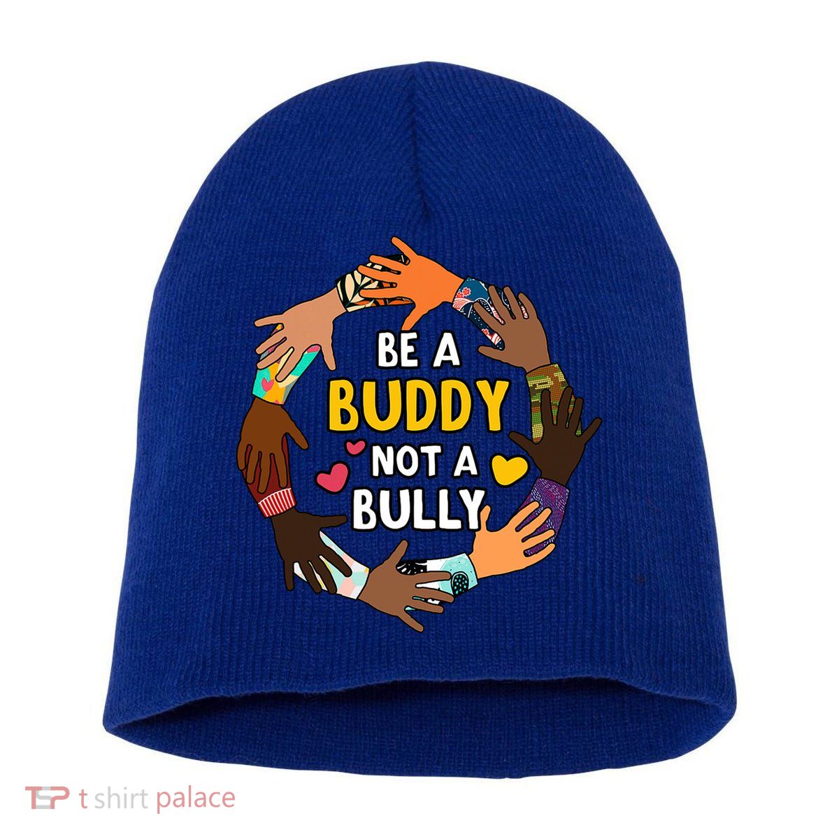 Be A Buddy Not A Bully Anti Bullying Short Acrylic Beanie