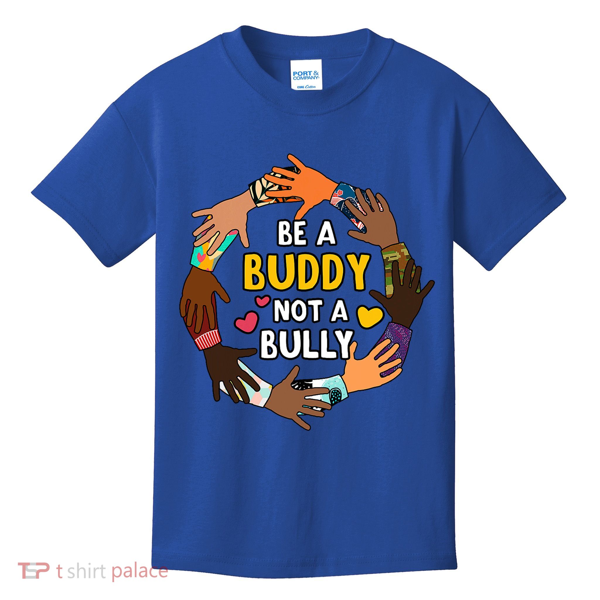 Be A Buddy Not A Bully Anti Bullying Kids T-Shirt