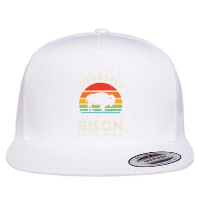 Bison Always Be Yourself Retro Vintage 70s Men Women Funny Flatbill Hat