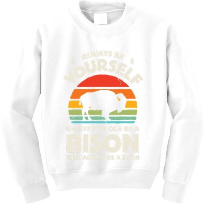 Bison Always Be Yourself Retro Vintage 70s Men Women Funny Kids Sweatshirt