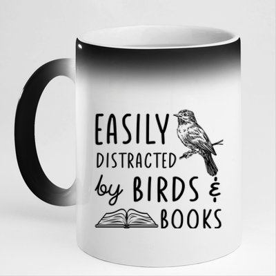 Bird And Book Lovers Easily Distracted By Birds And Books Great Gift 11oz Black Color Changing Mug