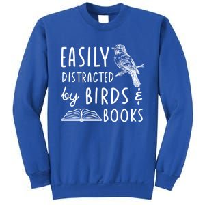 Bird And Book Lovers Easily Distracted By Birds And Books Great Gift Sweatshirt