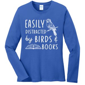 Bird And Book Lovers Easily Distracted By Birds And Books Great Gift Ladies Long Sleeve Shirt