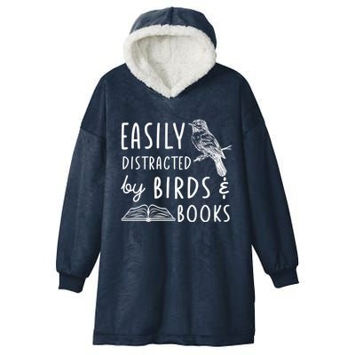 Bird And Book Lovers Easily Distracted By Birds And Books Great Gift Hooded Wearable Blanket