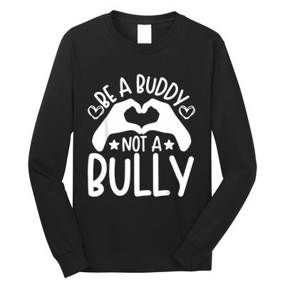 Be A Buddy Not A Bully Unity Day Orange Anti Bullying Long Sleeve Shirt