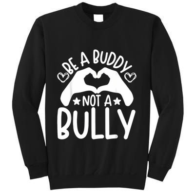 Be A Buddy Not A Bully Unity Day Orange Anti Bullying Sweatshirt