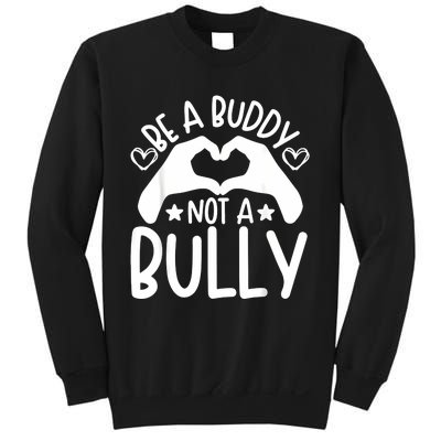 Be A Buddy Not A Bully Unity Day Orange Anti Bullying Sweatshirt