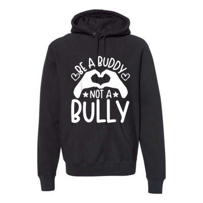 Be A Buddy Not A Bully Unity Day Orange Anti Bullying Premium Hoodie