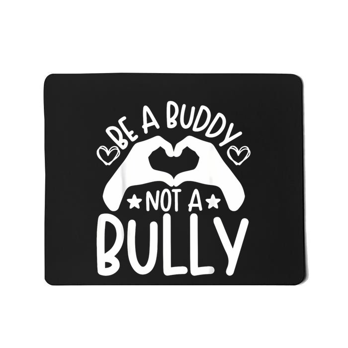 Be A Buddy Not A Bully Unity Day Orange Anti Bullying Mousepad