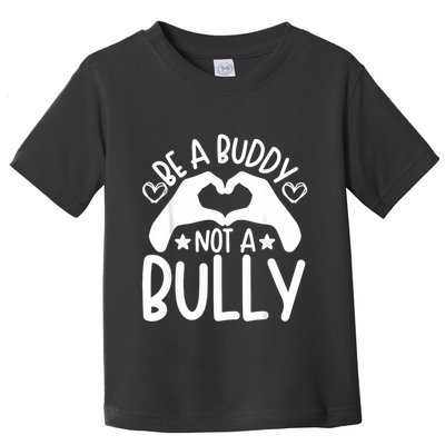 Be A Buddy Not A Bully Unity Day Orange Anti Bullying Toddler T-Shirt