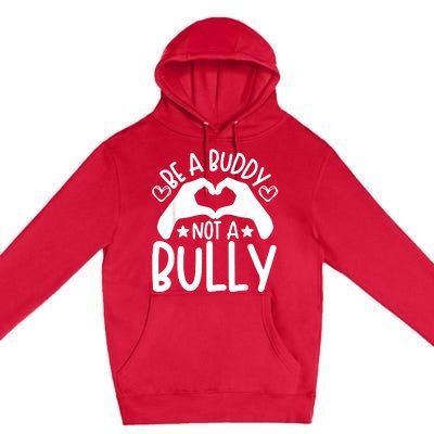 Be A Buddy Not A Bully Unity Day Orange Anti Bullying Premium Pullover Hoodie