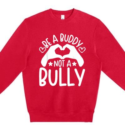 Be A Buddy Not A Bully Unity Day Orange Anti Bullying Premium Crewneck Sweatshirt