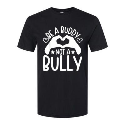 Be A Buddy Not A Bully Unity Day Orange Anti Bullying Softstyle CVC T-Shirt