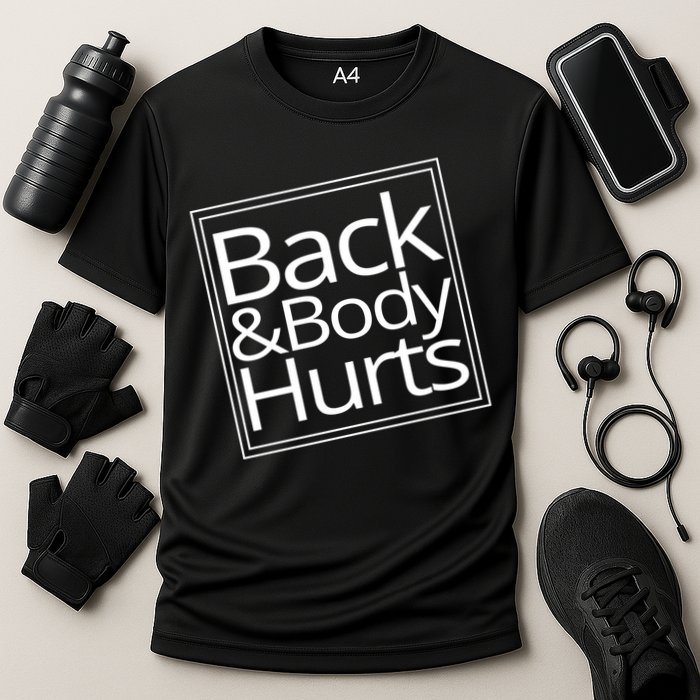 Back And Body Hurts Cooling Performance Crew T-Shirt