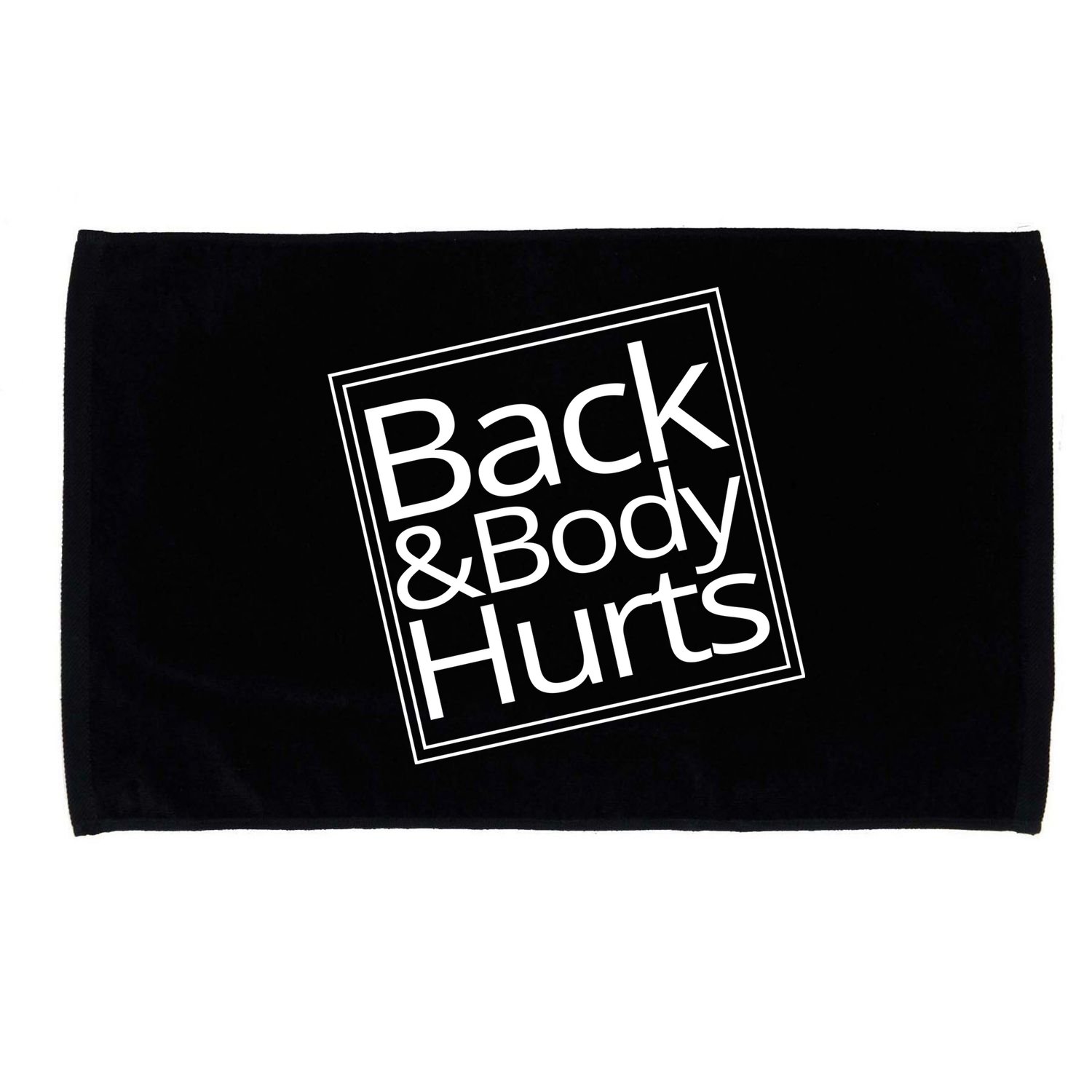 Back And Body Hurts Microfiber Hand Towel