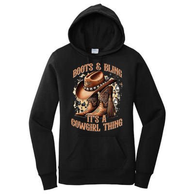 Boots And Bling Its A Cowgirl Thing Cowboy Hat Women's Pullover Hoodie