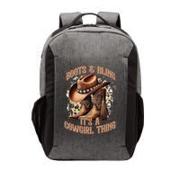Boots And Bling Its A Cowgirl Thing Cowboy Hat Vector Backpack