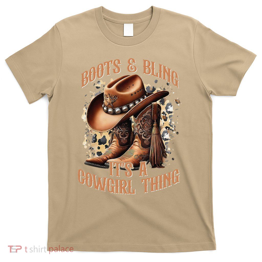 Boots And Bling Its A Cowgirl Thing Cowboy Hat T-Shirt
