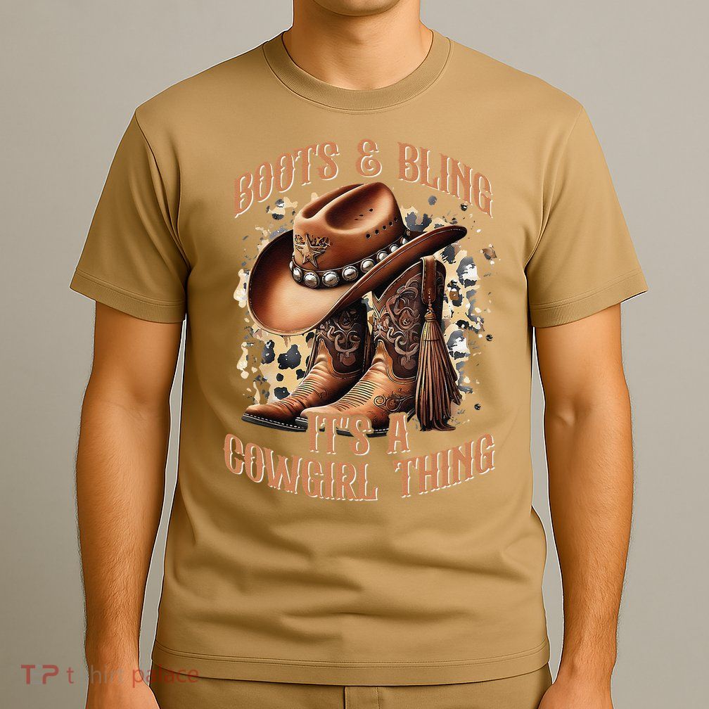 Boots And Bling Its A Cowgirl Thing Cowboy Hat T-Shirt
