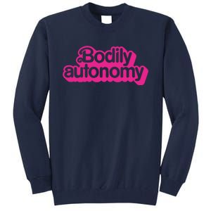 Bodily Autonomy Tall Sweatshirt