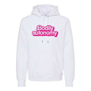 Bodily Autonomy Premium Hoodie