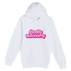 Bodily Autonomy Premium Pullover Hoodie