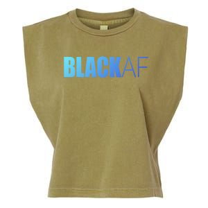 Black Af Blackaf African American Pride History Month Funny Gift Garment-Dyed Women's Muscle Tee