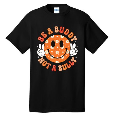 Be A Buddy Not A Bully Unity Day Orange Anti Bullying Tall T-Shirt