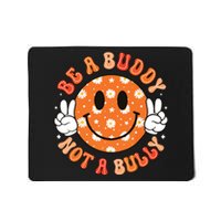 Be A Buddy Not A Bully Unity Day Orange Anti Bullying Mousepad