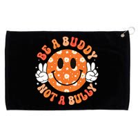 Be A Buddy Not A Bully Unity Day Orange Anti Bullying Grommeted Golf Towel