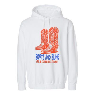 Boots And Bling ItS A Cowgirl Thing Vintage Garment-Dyed Fleece Hoodie