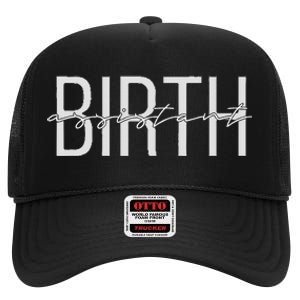 Birth Assistant Birth Doula Women Birth Worker High Crown Mesh Back Trucker Hat