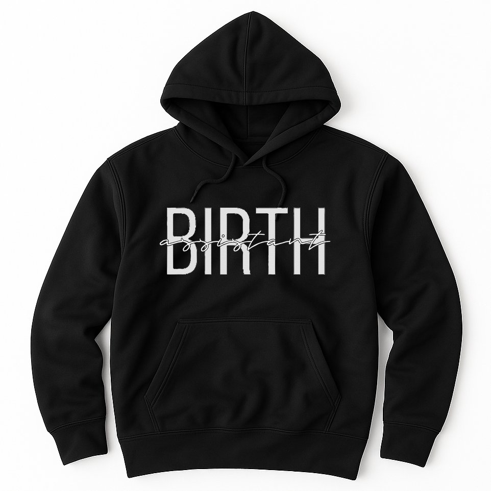 Birth Assistant Birth Doula Women Birth Worker Hoodie