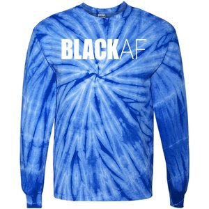 Black Af Blackaf African American Pride History Month Funny Gift Tie-Dye Long Sleeve Shirt