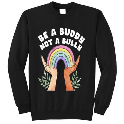 Be A Buddy Not A Bully Anti Bullying Sweatshirt