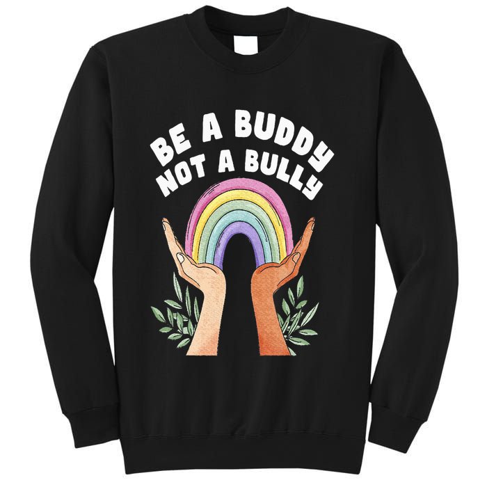 Be A Buddy Not A Bully Anti Bullying Sweatshirt