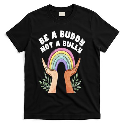 Be A Buddy Not A Bully Anti Bullying T-Shirt