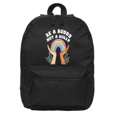 Be A Buddy Not A Bully Anti Bullying 16 in Basic Backpack