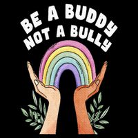 Be A Buddy Not A Bully Anti Bullying 16 in Basic Backpack